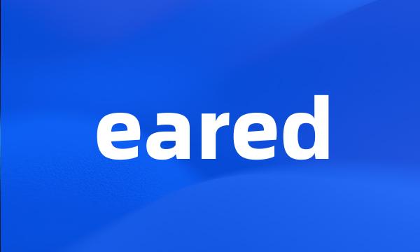 eared