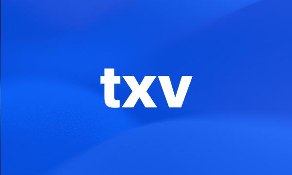 txv