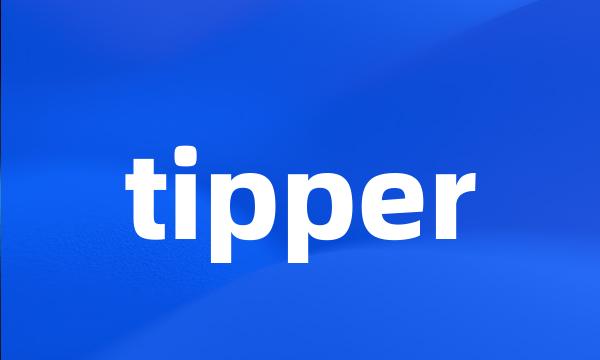 tipper