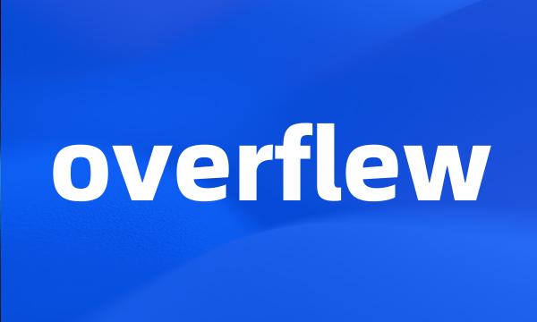 overflew