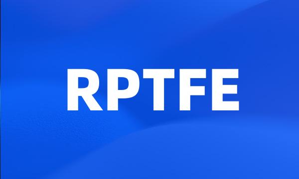 RPTFE