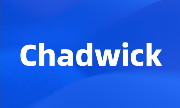 Chadwick