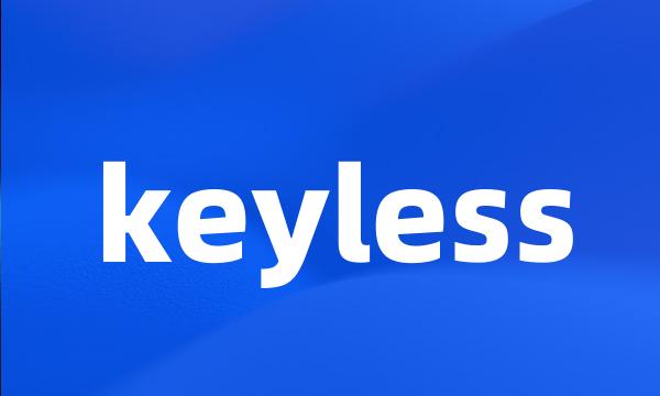 keyless