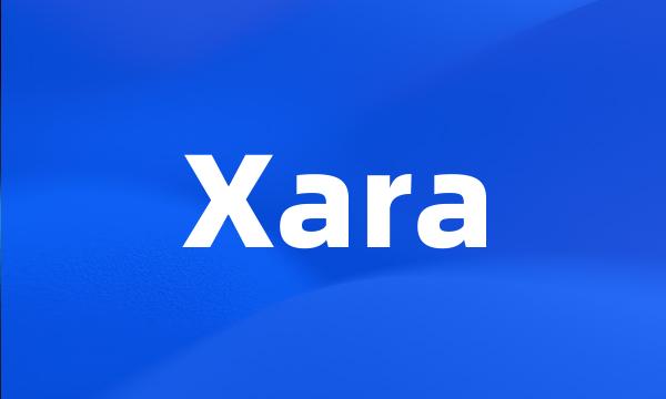 Xara