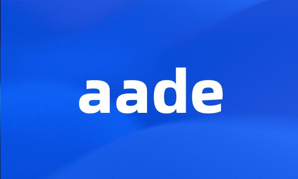 aade