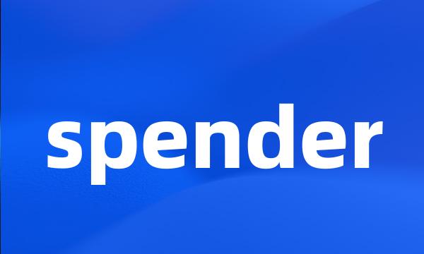 spender