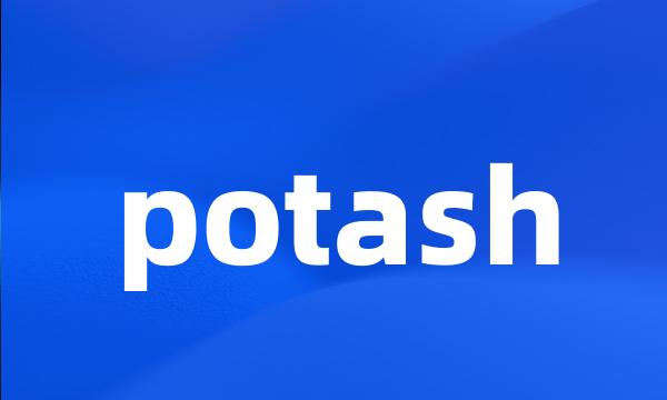 potash