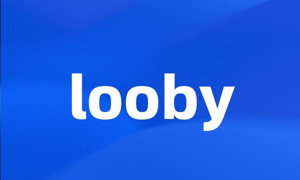 looby