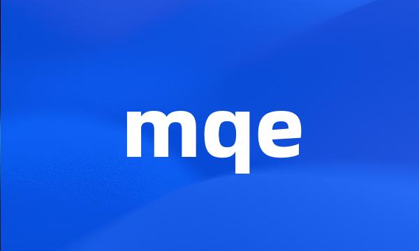 mqe