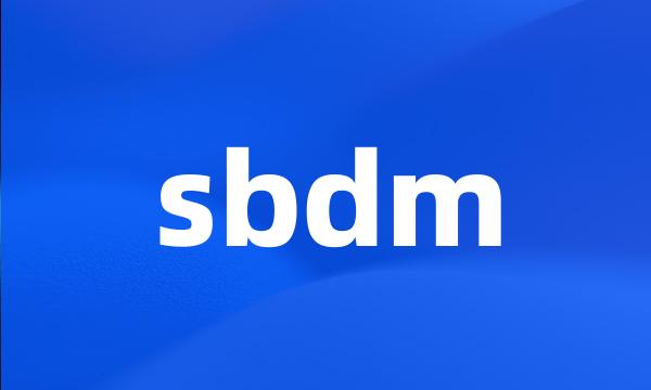 sbdm