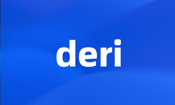 deri