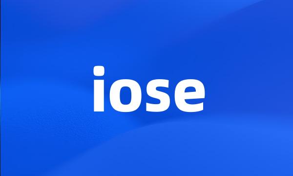 iose