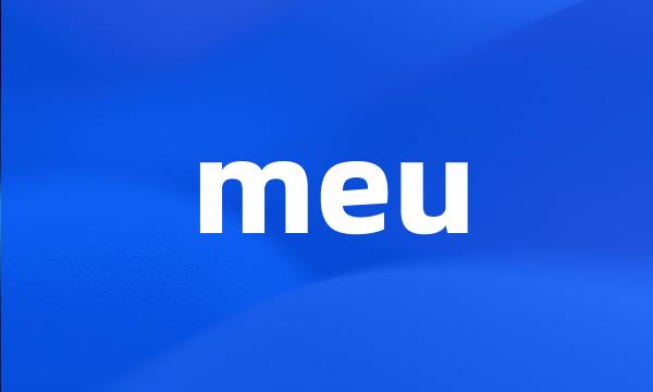 meu