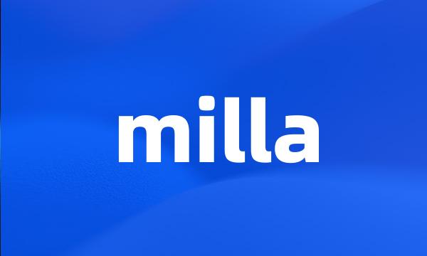 milla