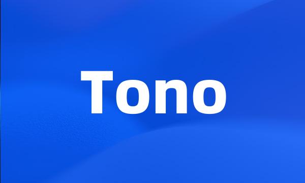 Tono