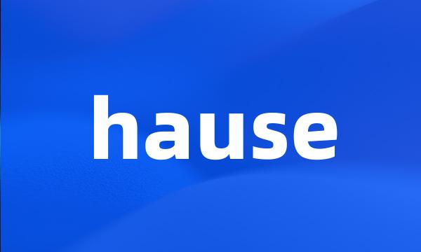 hause