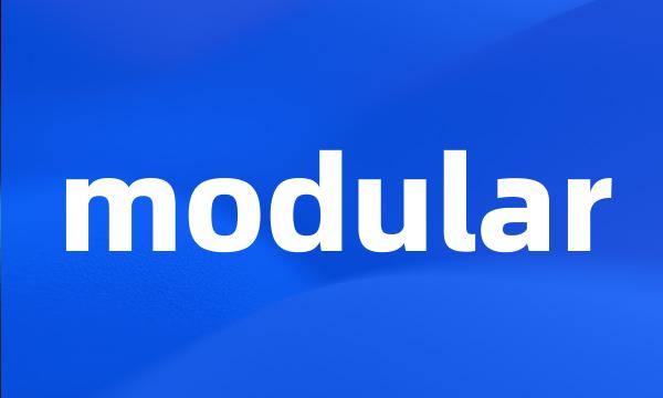 modular