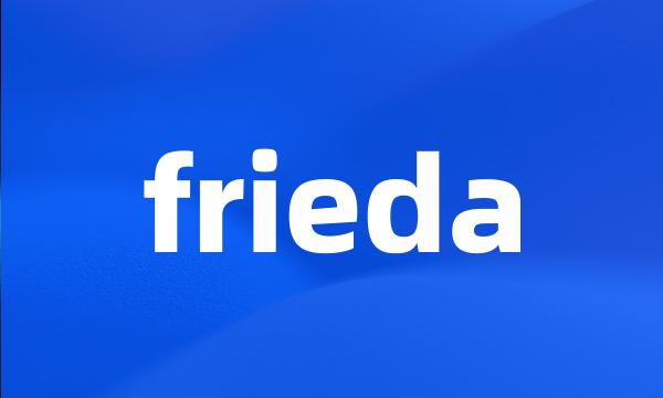 frieda