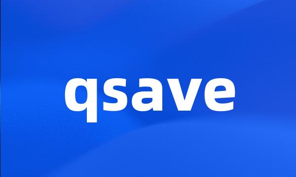 qsave