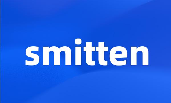 smitten