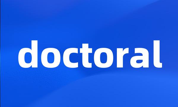 doctoral