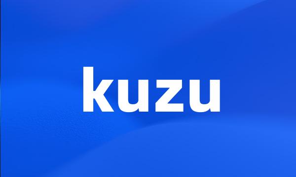 kuzu