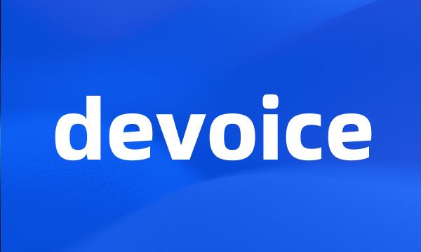 devoice