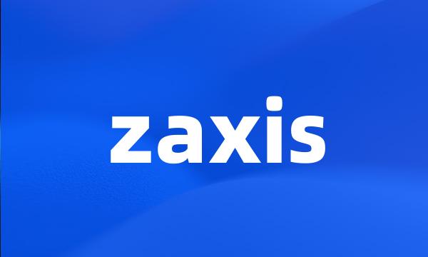 zaxis