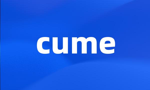 cume