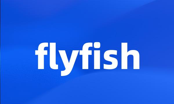 flyfish