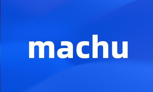 machu