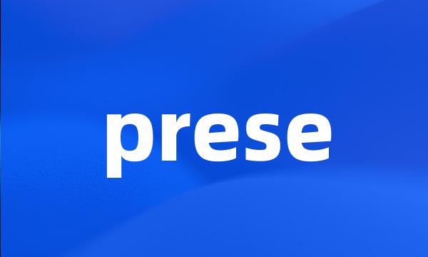 prese