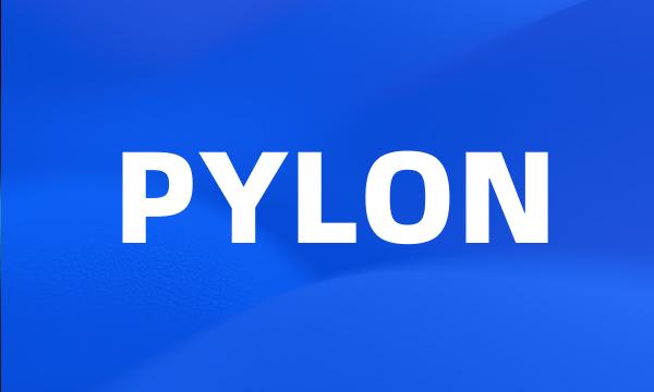 PYLON