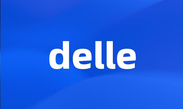 delle