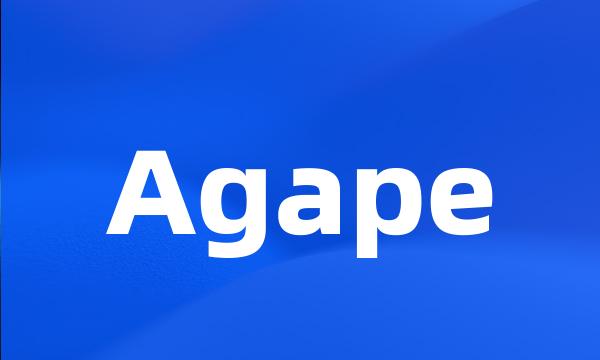 Agape