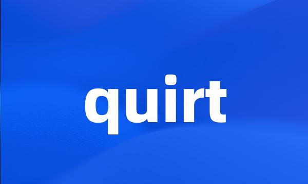 quirt