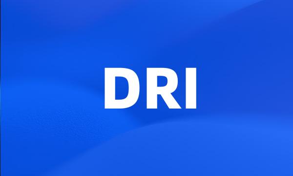 DRI