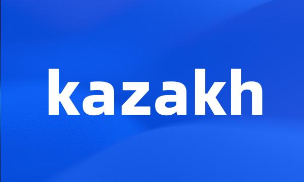 kazakh