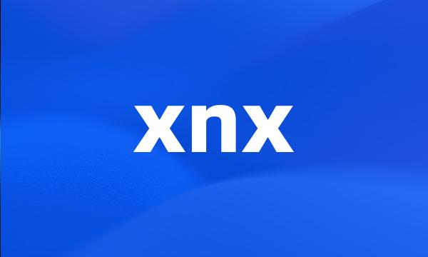 xnx