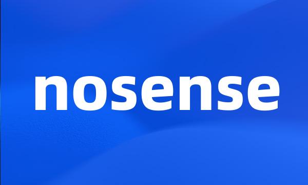 nosense