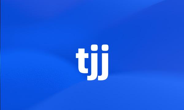 tjj