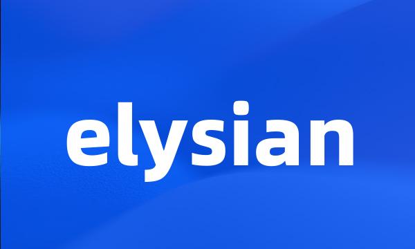 elysian