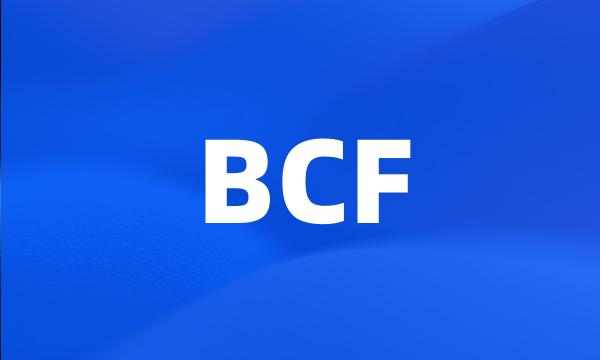 BCF