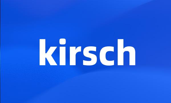 kirsch