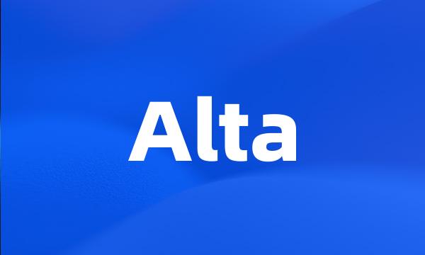 Alta