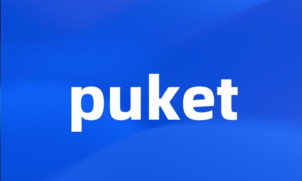 puket