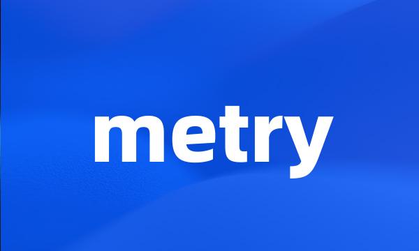 metry