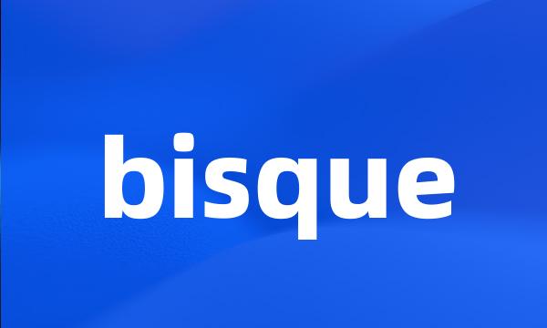 bisque