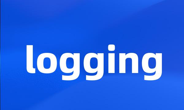 logging