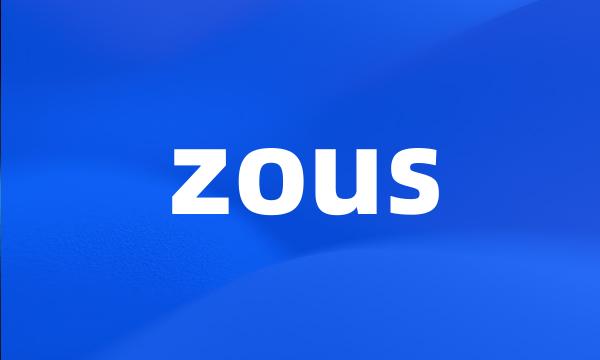 zous